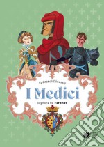 I Medici. Signori di Firenze. Le grandi dinastie libro