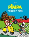 Pimpa viaggia in Italia. Ediz. illustrata libro di Altan