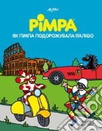 Pimpa viaggia in Italia. Ediz. ucraina libro