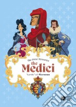 The Medici 'Lords' of Florence. Ediz. a colori libro