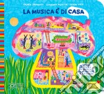 La musica è di casa. Ediz. illustrata. Con QR Code