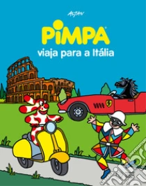 Pimpa viaja para a It�lia. Ediz. illustrata