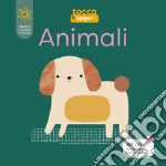 Animali. Tocca e scopri. Ediz. a colori libro