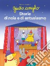 Giulio Coniglio. Storie di noia e di entusiasmo. Ediz. a colori libro