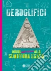 I segreti dei geroglifici libro