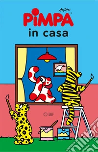 Pimpa in casa. Ediz. a colori libro