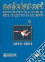 Calciatori. Enciclopedia Panini del calcio italiano. Vol. 20: 2022-2024 libro