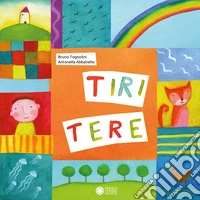 Tiritere. Ediz. a colori