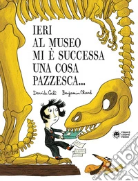 Ieri al museo mi è successa una cosa pazzesca... libro