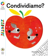 Condividiamo? Ediz. a colori. Con 10 canzoni scaricabili libro
