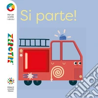 Si parte! Ediz. a colori