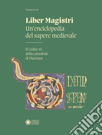Liber Magistri. Un'enciclopedia del sapere medievale libro