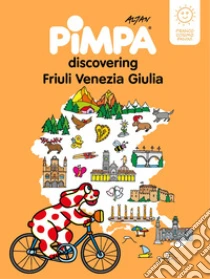Pimpa discovering Friuli Venezia Giulia