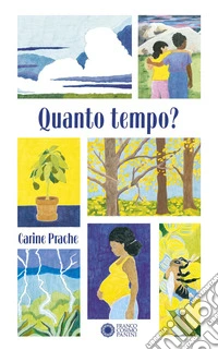 Quanto tempo? Ediz. a colori libro