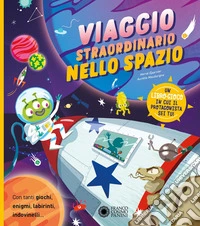 Viaggio straordinario nello spazio. Escape game libro