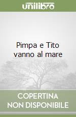 Pimpa e Tito vanno al mare libro