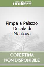 Pimpa a Palazzo Ducale di Mantova libro