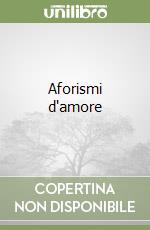 Aforismi d'amore libro