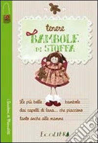 Tenere bambole di stoffa