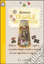 Decorare tegole ad arte libro