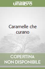 Caramelle che curano