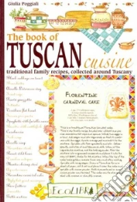 Quaderno delle ricette di Toscana. Ediz. inglese libro