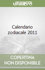 Calendario zodiacale 2011 libro