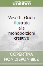 Vasetti. Guida illustrata alle monoporzioni creative libro