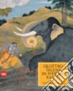 Quattro secoli di pittura Rajput. Mewar, Marwar e Dundhar. Miniature indiane dalla collezione di Isabella e Vicky Ducrot. Ediz. illustrata