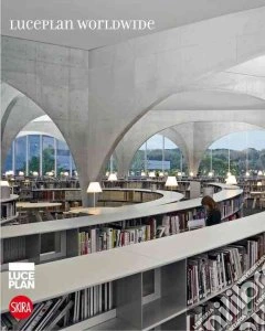 World Wide Luceplan. Ediz. illustrata