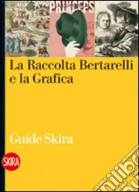 La Raccolta Bertarelli