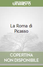 La Roma di Picasso libro