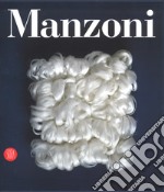 Piero Manzoni. Catalogo generale. Ediz. italiana e inglese libro