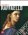 Raffaello. Ediz. illustrata libro