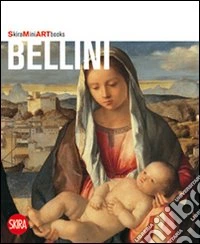 Bellini. Ediz. illustrata