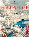 Hiroshige. Il maestro della natura. Ediz. illustrata libro