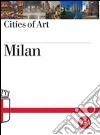 Milan. Cities of Art libro
