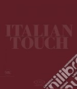 Italian touch. Ediz. italiana e inglese libro