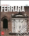 Ferrara libro di Toffanello M. (cur.)