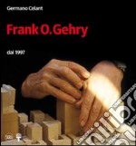 Frank. O. Gehry dal 1997. Ediz. illustrata libro