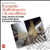 Il progetto di allestimento e la sua officina. Luogo, memoria ed evento: mostre alle Fruttiere di Palazzo Te, Mantova libro