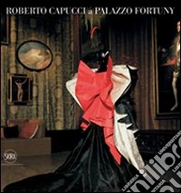 Roberto Capucci a Palazzo Fortuny