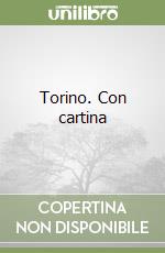 Torino. Con cartina