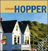 Edward Hopper. Ediz. illustrata