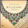 Bulgari. Tra eternità e storia. Dal 1884 al 2009 125 anni di gioielli italiani. Ediz. illustrata libro