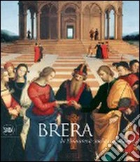 Brera. La storia e i capolavori. Ediz. illustrata