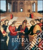 Brera. La storia e i capolavori. Ediz. illustrata libro