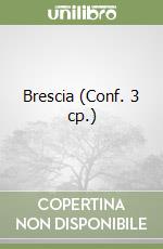 Brescia (Conf. 3 cp.) libro