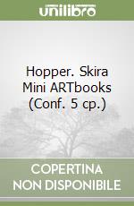 Hopper. Skira Mini ARTbooks (Conf. 5 cp.) libro