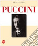 Giacomo Puccini. Ediz. illustrata libro